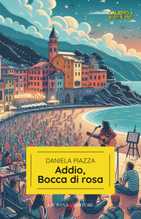 Addio bocca di rosa 
