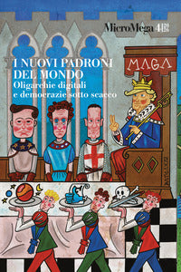 Micromega 4/2026 i nuovi padroni del mondo oligarchie digitali e democrazie sotto scacco 