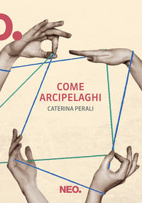 Come arcipelaghi 