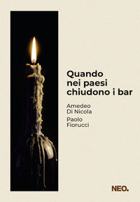 Quando nei paesi chiudono i bar 
