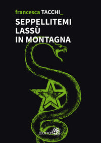 Seppellitemi lassu' in montagna 