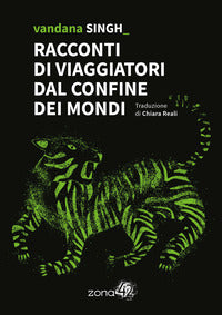 Racconti di viaggiatori dal confine dei mondi 