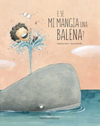 E se mi mangia una balena ? 