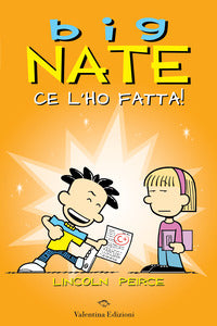 Big nate ce l'ho fatta ! 
