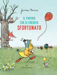 Papero che si credeva sfortunato 