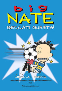 Big nate - beccati questa ! 