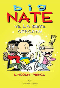 Big nate ve la siete cercata ! 