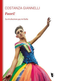 Fuori - la rivoluzione gay in italia 