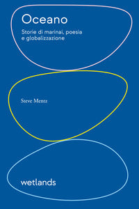 Oceano - storie di marinai poesia e globalizzazione 