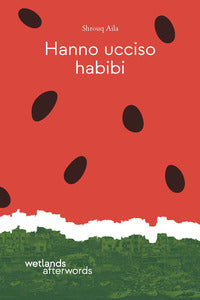 Hanno ucciso habibi 