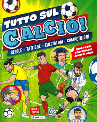 Tutto sul calcio - regole tattiche calciatori competizioni 