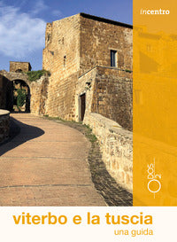 Viterbo e la tuscia una guida con mappa 