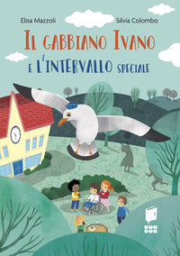Gabbiano ivano e l'intervallo speciale 