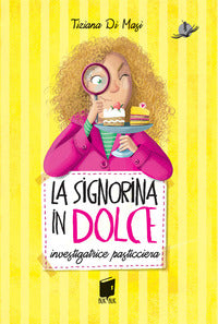 Signorina in dolce - investigatrice pasticciera 