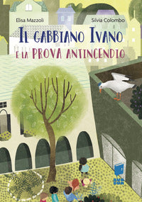 Gabbiano ivano e la prova antincendio 