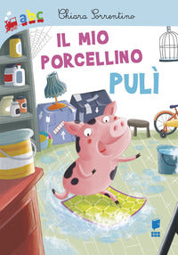 Mio porcellino puli' 