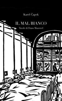 Mal bianco - con sei tavole di frans masereel 