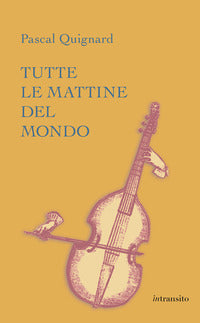 Tutte le mattine del mondo 