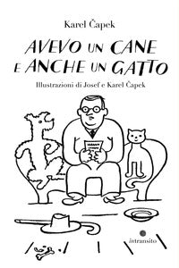 Avevo un cane e anche un gatto 