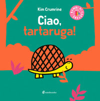 Ciao tartaruga 