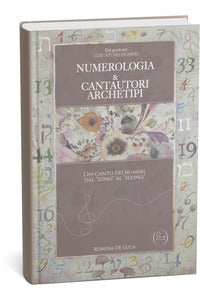 Numerologia e cantautori archetipi - l'incanto dei numeri dal sono al suono 