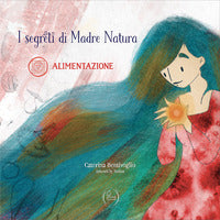 Segreti di madre natura 1 - alimentazione 