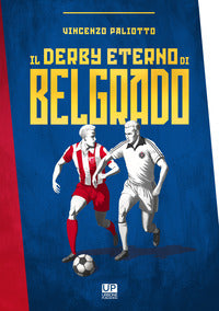 Derby eterno di belgrado 