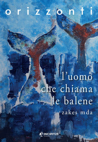 Uomo che chiama le balene 