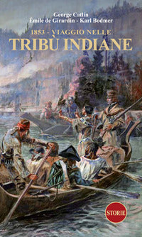 1853 viaggio nelle tribu' indiane 