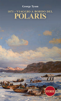 1871 viaggio a bordo del polaris 