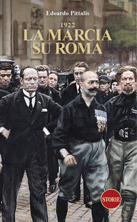 1922 la marcia su roma 
