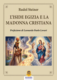 Iside egizia e la madonna cristiana 