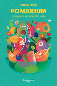Pomarium - alla scoperta del mondo della frutta 