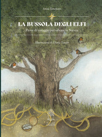 Bussola degli elfi - prove di coraggio per salvare la natura 