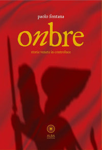 Onbre - storie venete in controluce 