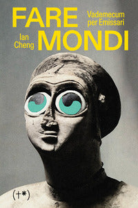Fare mondi - vademecum per emissari 