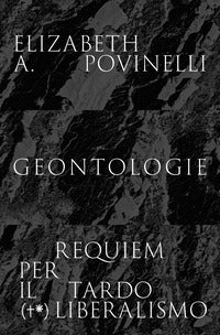 Geontologie - requiem per il tardoliberalismo 