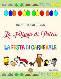 Fattoria di pulcio - la festa di carnevale 