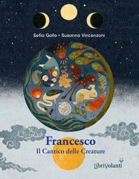 Francesco - il cantico delle creature 