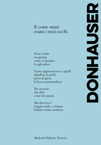 E come mani erano i miei occhi 