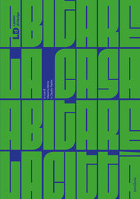 Abitare la casa abitare la citta' 