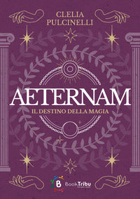 Aeternam il destino della magia 