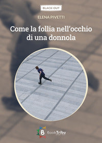 Come la follia nell'occhio di una donnola 