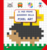 Mio primo quaderno della pixel art 