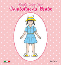 Bamboline da vestire - ritaglio ccoloro gioco 