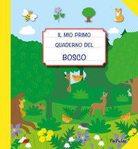 Mio primo quaderno del bosco 