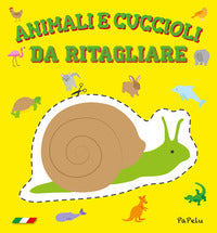 Animali e cuccioli da ritagliare 