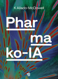 Pharmako ia 