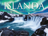 Islanda la terra del ghiaccio e del fuoco 