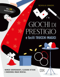 Giochi di prestigio e facili trucchi magici 
